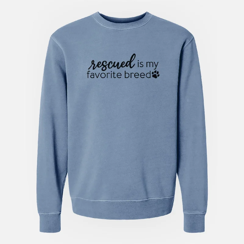 Rescued is My Favorite Breed - Unisex Pigment Dyed Crew Sweatshirt Hoodie with Side Slits Relaxed Casual