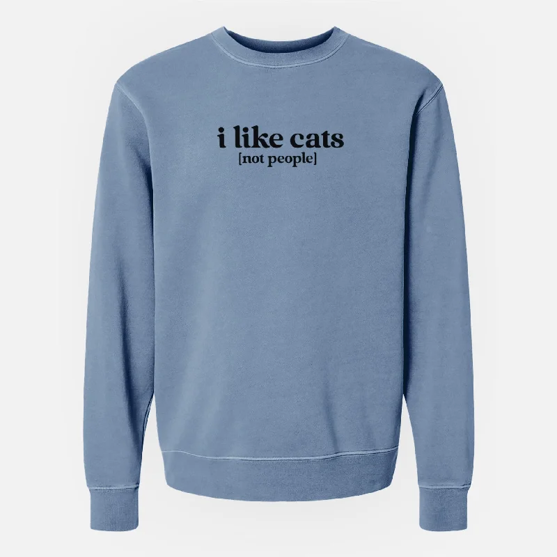 I like cats - not people - Unisex Pigment Dyed Crew Sweatshirt Hoodie with V-Neck Classic Versatile