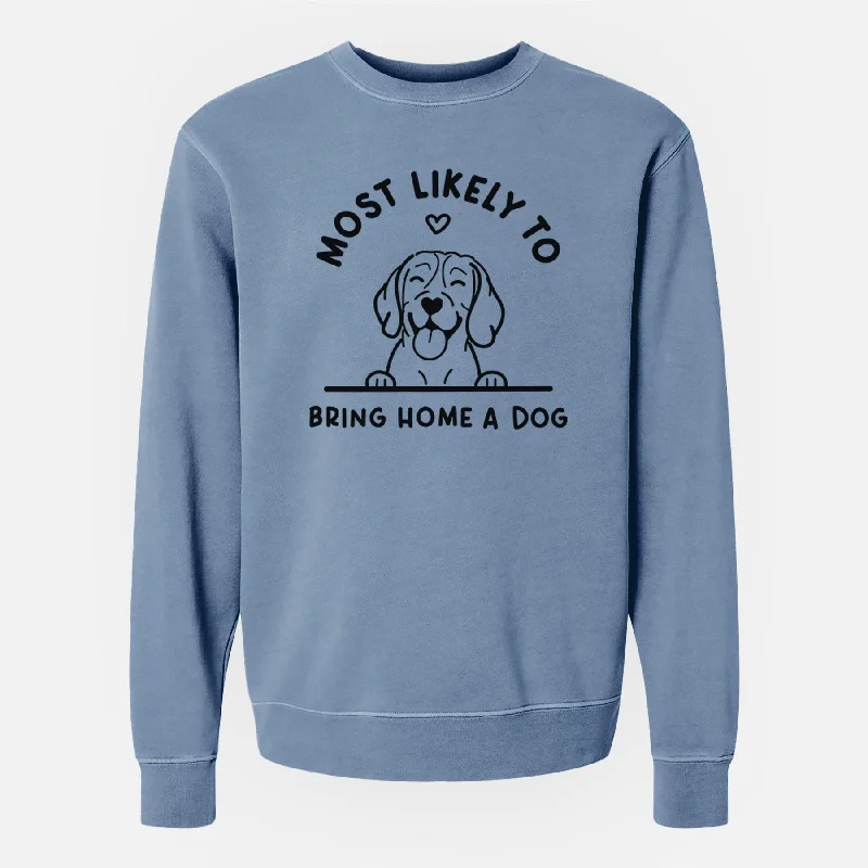 Most Likely to Bring Home a Dog - Beagle - Unisex Pigment Dyed Crew Sweatshirt Hoodie with Hem Elastic Stretchable Comfortable