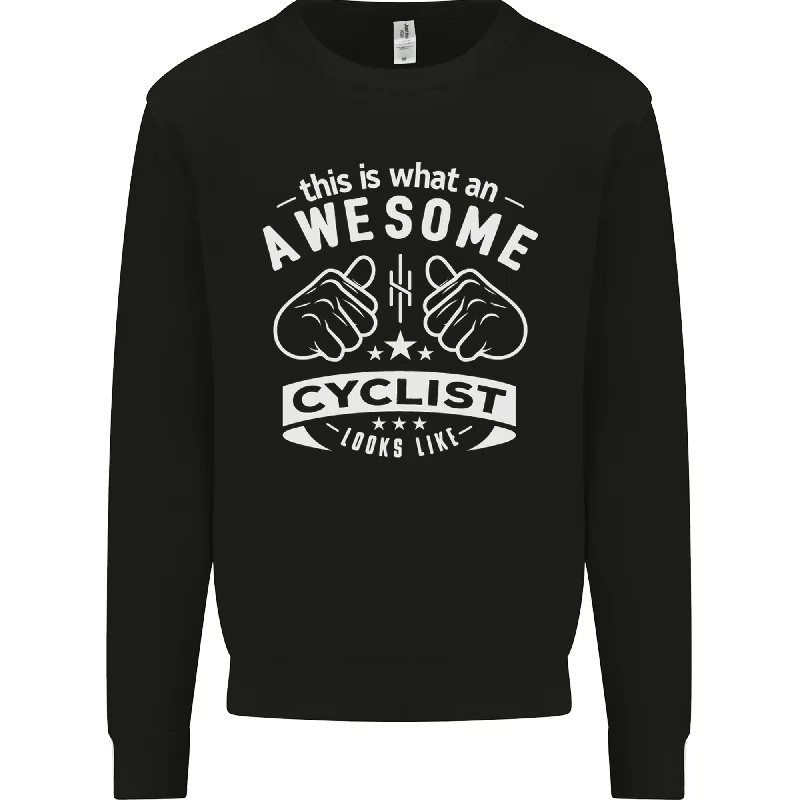 Awesome Cyclist Looks Like This Cycling Mens Sweatshirt Jumper Hoodie Dress Longline Feminine