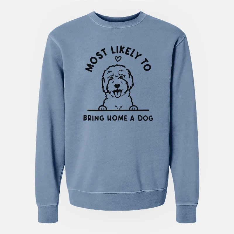 Most Likely to Bring Home a Dog - Goldendoodle/Labradoodle - Unisex Pigment Dyed Crew Sweatshirt Hoodie with Rolled Sleeves Casual Relaxed