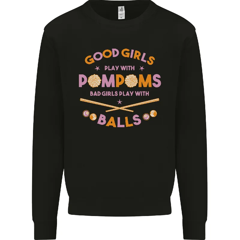 Bad Girls Play With Pool Balls 9-Ball Mens Sweatshirt Jumper Hoodie with Embroidery Detailed Premium