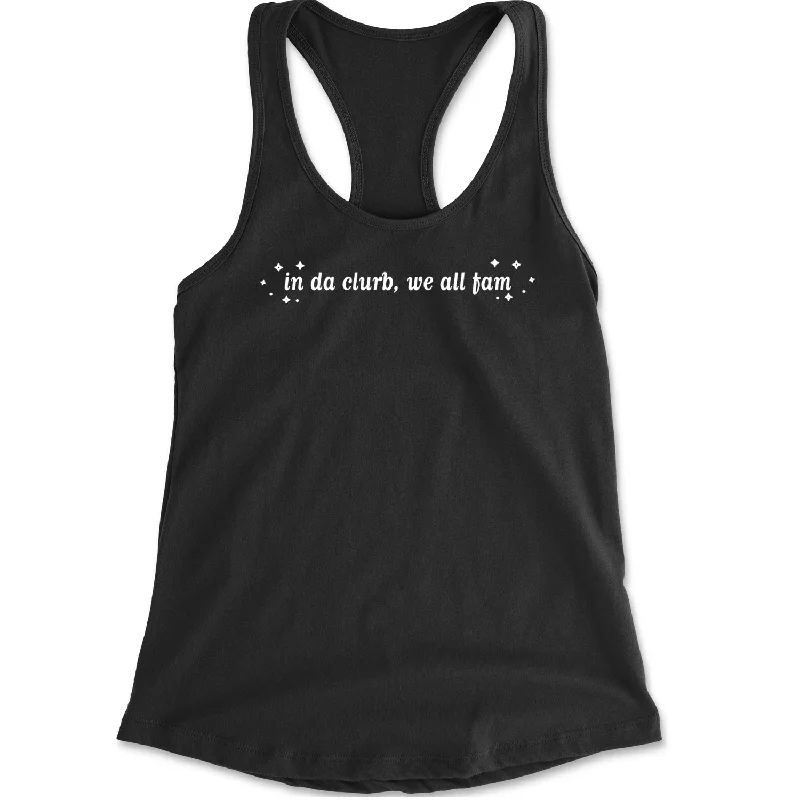 In Da Clurb, We All Fam Racerback Tank Top for Women loose fit tank