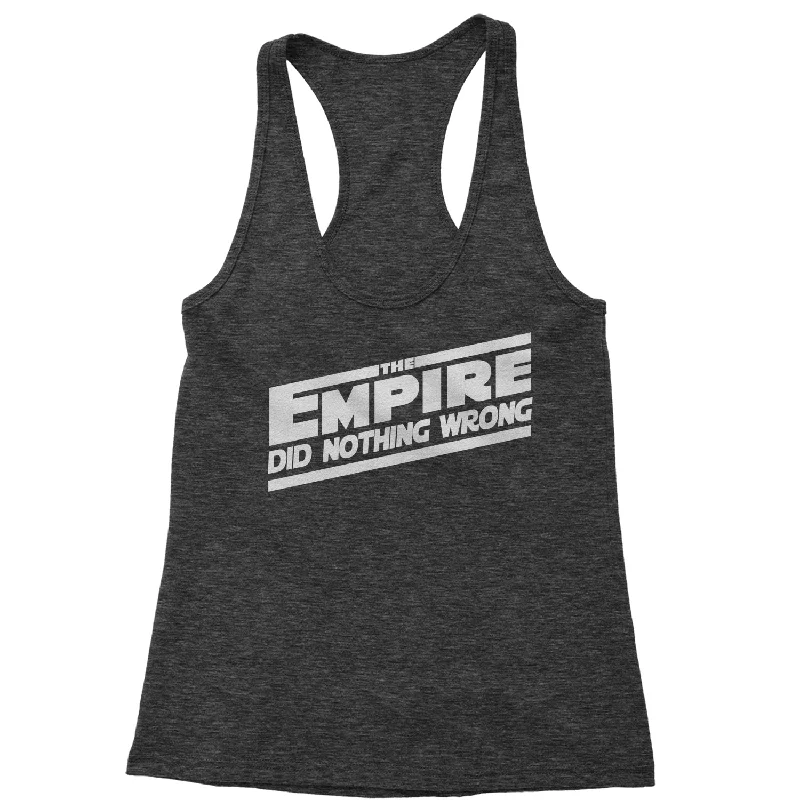 The Empire Did Nothing Wrong Racerback Tank Top for Women breathable tank top